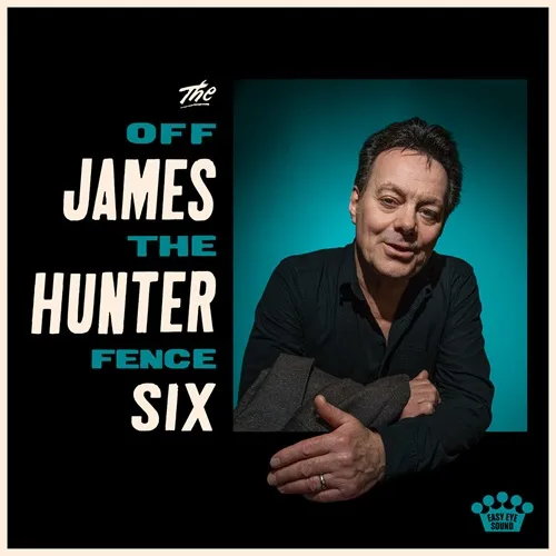 JAMES HUNTER SIX / ジェームス・ハンター・シックス / OFF THE FENCE