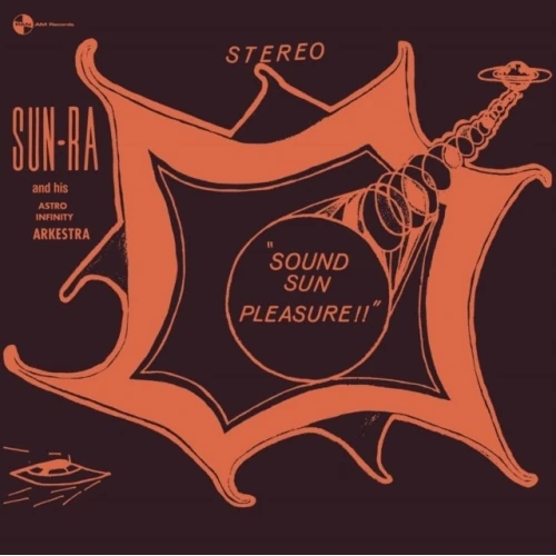 SUN RA (SUN RA ARKESTRA) / サン・ラー / Sound Sun Pleasure!! + We Travel The Space Ways(LP)