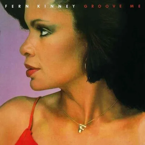 FERN KINNEY / ファーン・キニー / グルーヴ・ミー +6