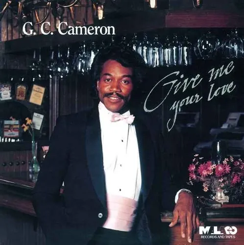 G.C. CAMERON / G.C.キャメロン / ギヴ・ミー・ユア・ラヴ