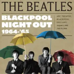 ビートルズ / BLACKPOOL NIGHT OUT 1964-'65