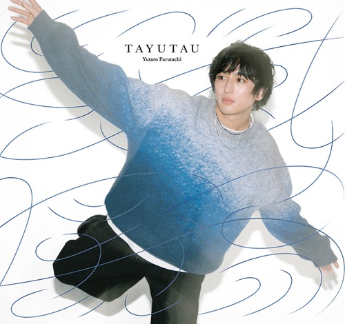 古舘佑太郎 / TAYUTAU
