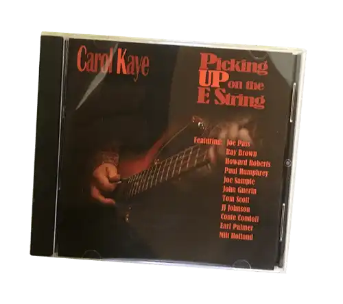 CAROL KAYE / キャロル・ケイ / PICKING UP ON THE E STRING (CD-R)