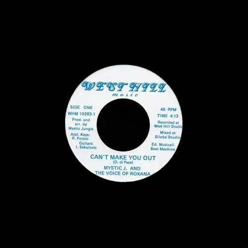 MYSTIC JUNGLE & THE VOICE OF ROXANA / CAN'T MAKE YOU OUT / MOUNTAIN RIVER (7")