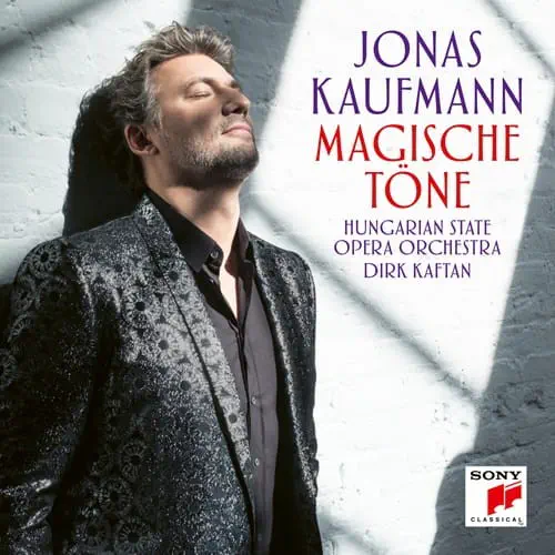 JONAS KAUFMANN / ヨナス・カウフマン / MAGISCHE TONE