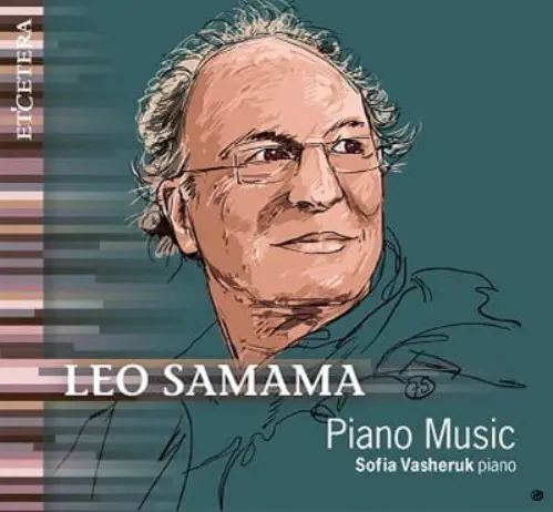 SOFIA VASHERUK / ソフィア・ヴァシェルク / LEO SAMAMA:PIANO MUSIC