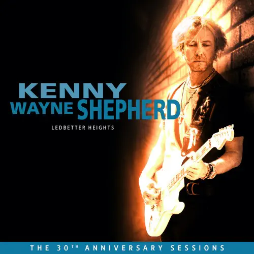 KENNY WAYNE SHEPHERD / ケニー・ウェイン・シェパード / LEDBETTER HEIGHTS (30TH ANNIVERSARY SESSIONS) (CD)