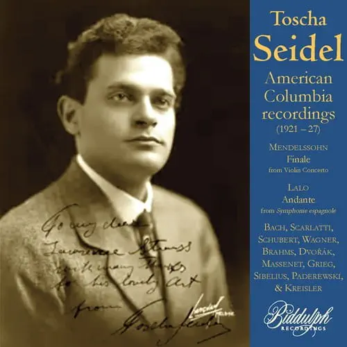 TOSCHA SEIDEL / トーシャ・ザイデル / AMERICAN COLUMBIA RECORDINGS 1921-27