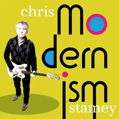 CHRIS STAMEY / MODERNISM