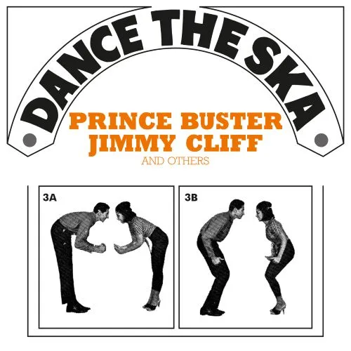 PRINCE BUSTERやJIMMY CLIFFらによる初期ジャマイカン・スカを集めた名コンピ『DANCE THE SKA』が再発