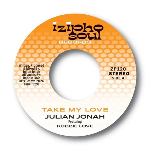 JULIAN JONAH / TAKE MY LOVE (FT.ROBBIE LOVE) / TELL ME (FT.SUGAR RAINBOW) (7")