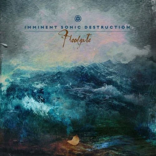 IMMINENT SONIC DESTRUCTION / FLOODGATE