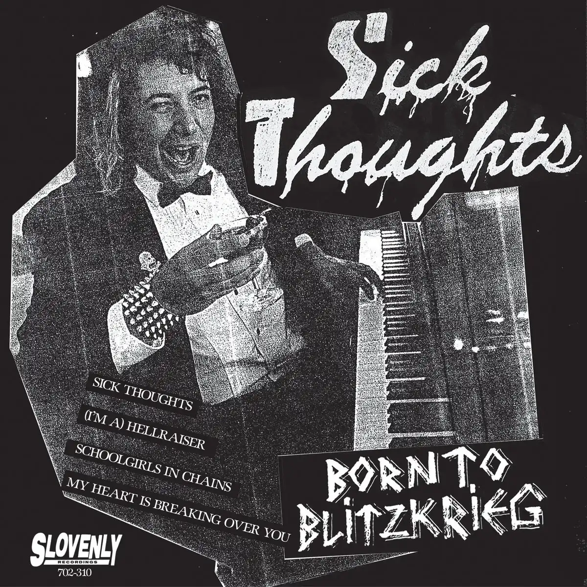 SICK THOUGHTS / BORN TO BLITZKRIEG (12")