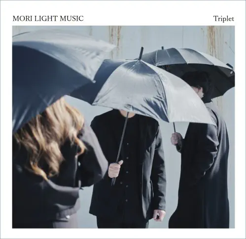 MORI LIGHT MUSIC / Triplet