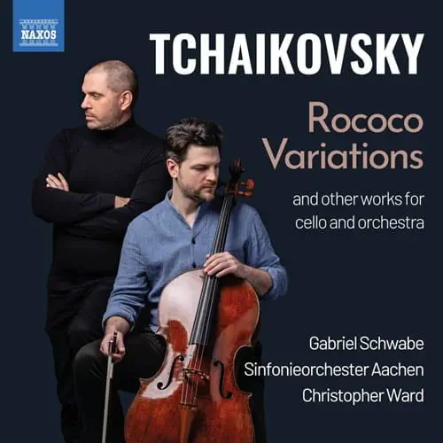 GABRIEL SCHWABE / ガブリエル・シュヴァーベ / TCHAIKOVSKY:ROCOCO VARIATIONS
