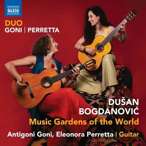 ANTIGONI GONI / アンティゴーニ・ゴーニ / BOGDANOVIC:MUSIC GARDENS OF THE WORLD