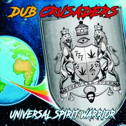 DUB CRUSADERS / UNIVERSAL SPIRIT WARRIOR