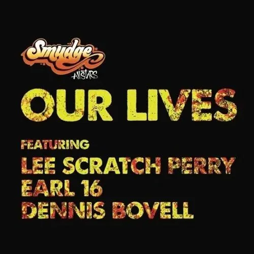 SMUDGE ALL STARS / OUR LIVES