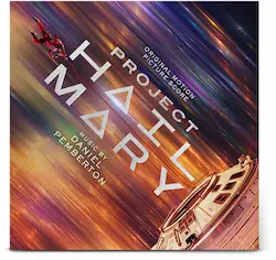 DANIEL PEMBERTON / ダニエル・ペンバートン / PROJECT HAIL MARY (ORIGINAL MOTION PICTURE SCORE)