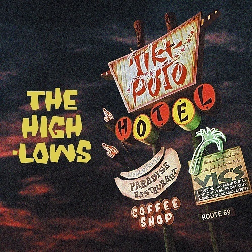 THE HIGH-LOWS / ザ・ハイロウズ / HOTEL TIKI-POTO(2LP)
