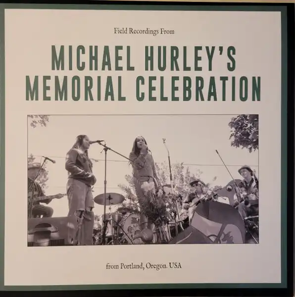 マイケル・ハーレーの追悼式典で披露された演奏のフィールド・レコーディングがレコードでリリース!