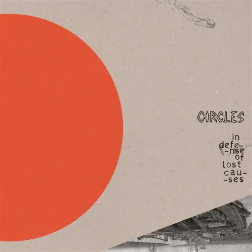 CIRCLES (FRA) / IN DEFENSE OF LOST CAUSE (LP/COLOR VINYL)