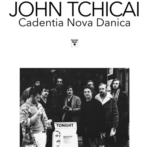 JOHN TCHICAI, CADENTIA NOVA DANICA / ジョン・チカイ / カデンティア・ノヴァ・ダーニカ / Wigmore Hall 1968(LP)