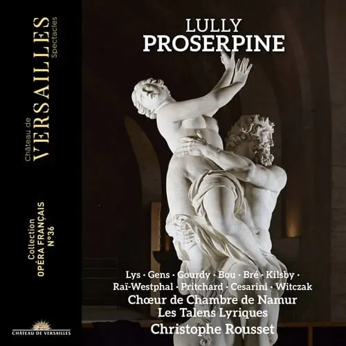 CHRISTOPHE ROUSSET / クリストフ・ルセ / LULLY:PROSERPINE