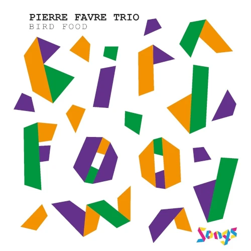 PIERRE FAVRE / ピエール・ファヴレ / Bird Food