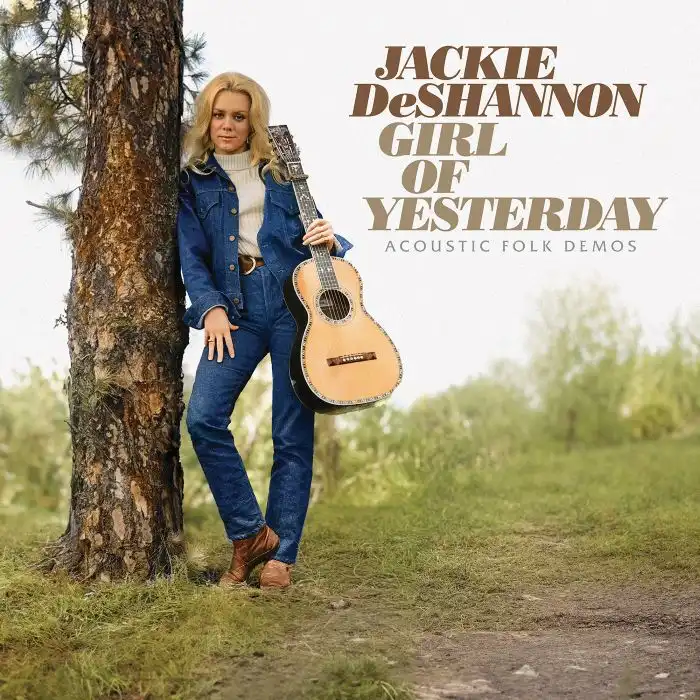 JACKIE DESHANNON / ジャッキー・デシャノン / GIRL OF YESTERDAY - ACOUSTIC FOLK DEMOS (REMASTERED CD)