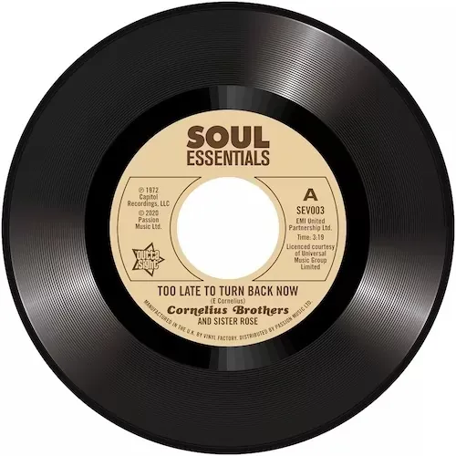 CORNELIUS BROTHERS & SISTER ROSE / コーネリアス・ブラザースとシスター・ローズ / TOO LATE TO TURN BACK NOW / BIG TIME LOVER(7")