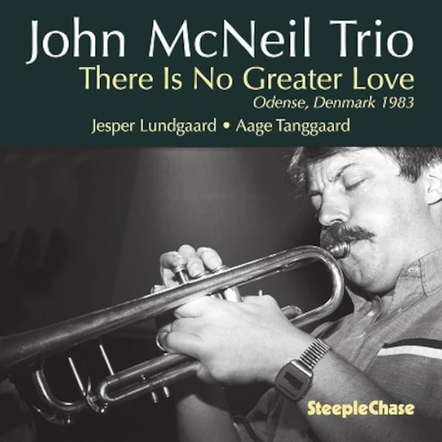 JOHN MCNEIL / ジョン・マクニール / There Is No Greater Love