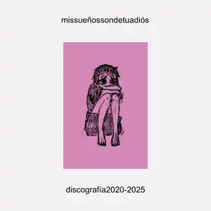mis suenos son de tu adios / discografia2020-2025 (CASSETTE)