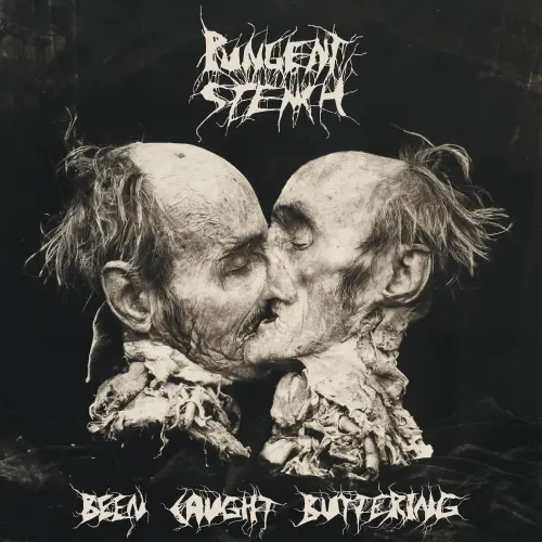 PUNGENT STENCH / パンジェント・ステンチ / BEEN CAUGHT BUTTERING (2CD)