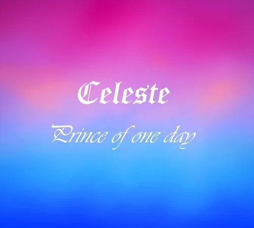 CELESTE (PROG: ITA) / チェレステ / PRINCE OF ONE DAY