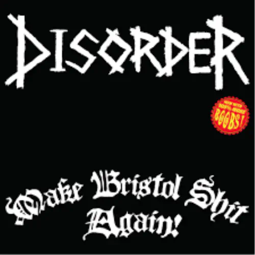 DISORDER / ディスオーダー / MAKE BRISTOL SHIT AGAIN (LP)