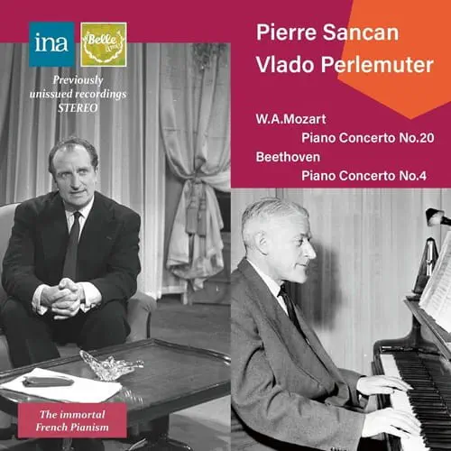 PIERRE SANCAN (PIANO) / ピエール・サンカン / モーツァルト:ピアノ協奏曲第20番 / ベートーヴェン:ピアノ協奏曲第4番