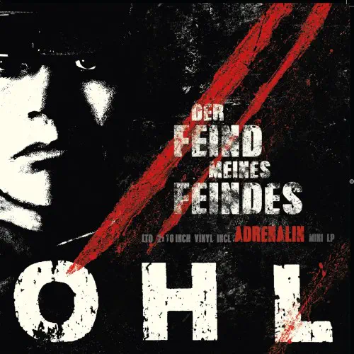 OHL / オーハーエル / DER FEIND MEINES FEINDES : ADRENALIN (10"*2/BLACK VINYL)