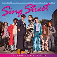 SING STREET: 10TH ANNIVERSARY/ORIGINAL SOUNDTRACK/オリジナル