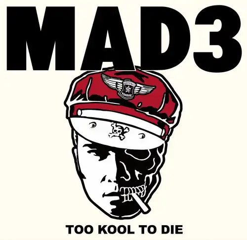 MAD3 / TOO KOOL TO DIE