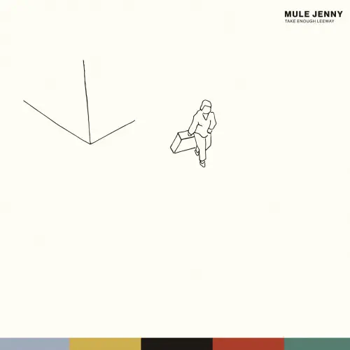 MULE JENNY / TAKE ENOUGH LEEWAY