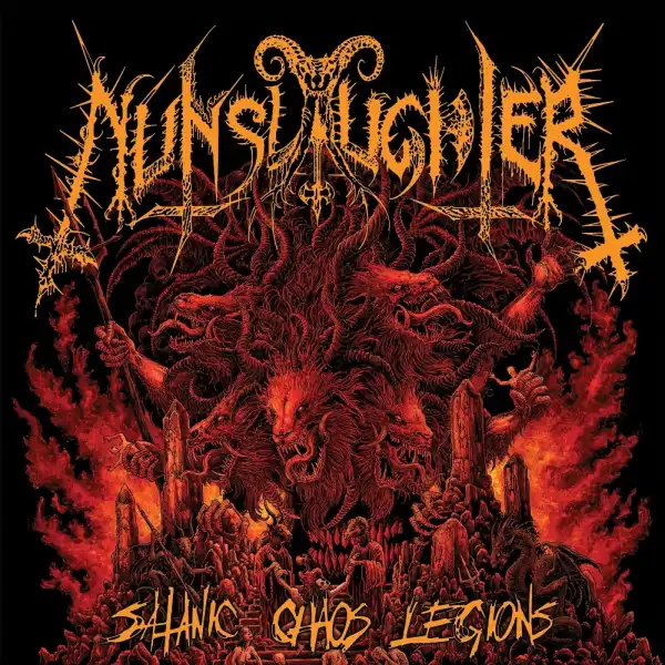 NUNSLAUGHTER / SATANIC CHAOS LEGIONS