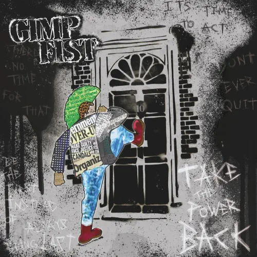 TAKE THE POWER BACK/GIMP FIST/活動21年を迎える英国産ベテランOi