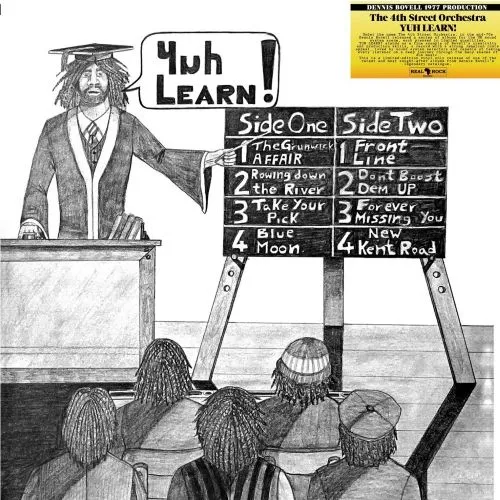4TH STREET ORCHESTRA (DENNIS BOVELL) / YUH LEARN!