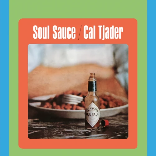 Soul Sauce(LP)/CAL TJADER/カル・ジェイダー/1965年作、ラテンジャズ