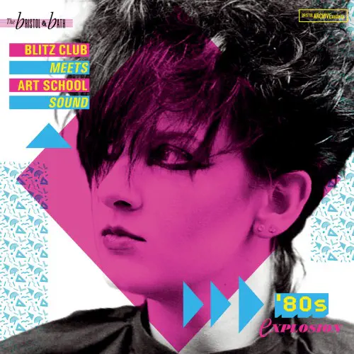 V.A. (NEW WAVE/POST PUNK/NO WAVE) / THE BRISTOL & BATH BLITZ CLUB MEETS/ART SCHOOL SOUND - 80'S EXPLOSION (LP)