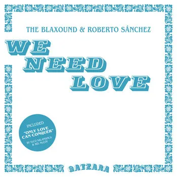 WE NEED LOVE / ONLY LOVE CAN CONQUER (7