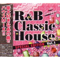 DJ SUGGIE / R&B CLASSIC HOUSE SPECIAL EDITION VOL.1