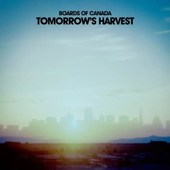 BOARDS OF CANADA / ボーズ・オブ・カナダ / TOMORROW'S HARVEST / トゥモローズ・ハーヴェスト (CD)