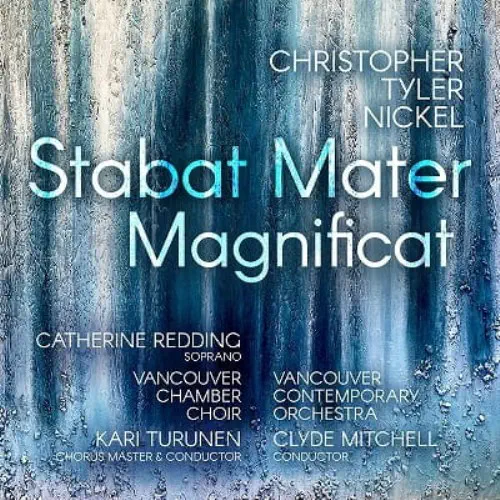 CLYDE MITCHELL / クライド・ミッチェル / CHRISTOPHER TYLER NICKEL:STABAT MATER / MAGNIFICAT